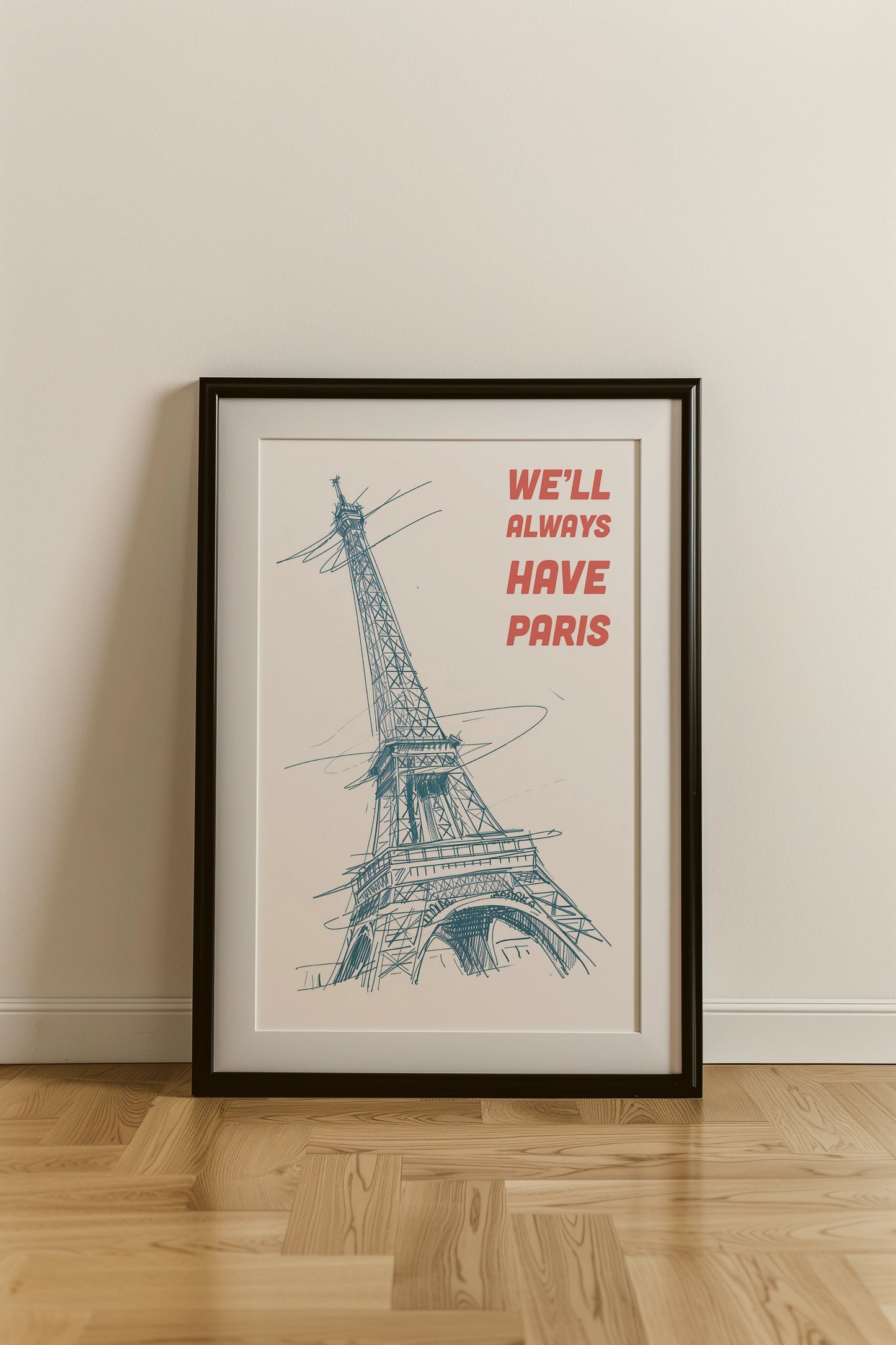 'We'll Always Have Paris' Print